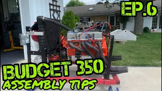 BUDGET 350 Chevy - Final sssembly from Camshaft install to ready to run. Episode 6