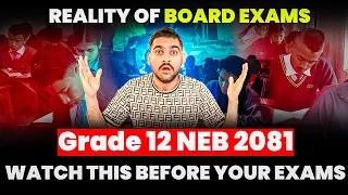 Reality of Board Exams🔥 || Watch This before your Exams||Grade 12 Exam 2081