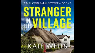 Kate Wells - Stranger in the Village - The Malvern Mysteries, Book 2