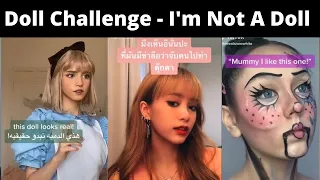 Doll Challenge ( I'm Not A Doll ) TikTok Greats Challenge - The Best of Doll Compilation