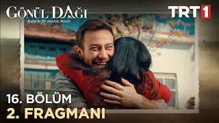 Gönül Dağı 16. Bölüm 2. Fragmanı