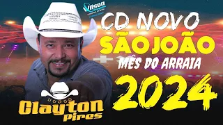 CLAYTON PIRES CD NOVO SÃO JOÃO MÊS DO ARRAIA 2024