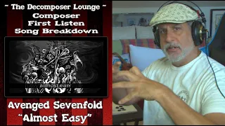 Old Composer REACTS to Avenged Sevenfold - Almost Easy - Composer Reaction |The Decomposer Lounge