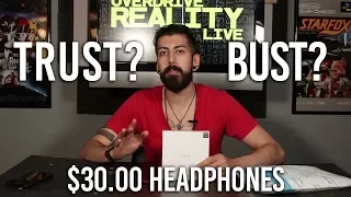 $30.00 Headphones.....Trust or Bust?!