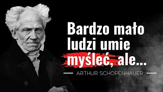 Cytaty filozofa "Człowiek jest wolny tylko wtedy, gdy..." Artur Schopenhauer filozofia pesymistyczna
