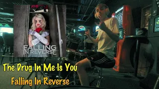 THE DRUG IN ME IS YOU - FALLING IN REVERSE [DRUM COVER #23]