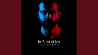 Bi Amaret Min (Royo Remix)