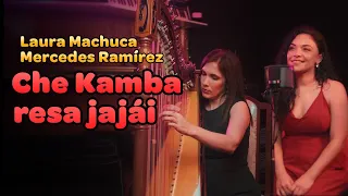 Che kamba resa jajái - Laura Machuca - Mercedes Ramírez