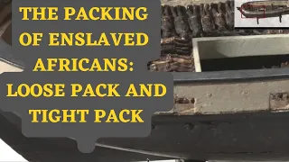 LOOSE PACK AND TIGHT PACK: THE PACKING OF SLAVE SHIPS