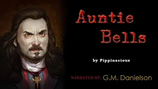 "Auntie Bells" by Pippinacious | scary old lady story | scariest creepypasta stories