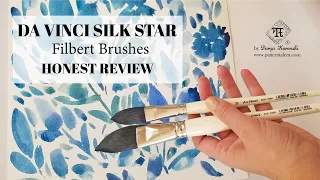 Da Vinci Silk Star Watercolor Filbert Brushes Review - mixed feelings!