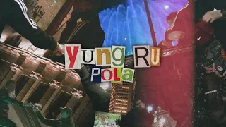 Yung RU - POLA (OFFICIAL STREET VIDEO) (prod. by Mirda197)