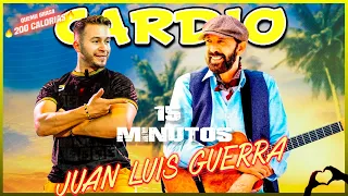 JUAN LUIS GUERRA 15 Minutos Bailando Exitos ⭐ QUEMA GRASA RAPIDO ⭐ Cardio Dance Workout