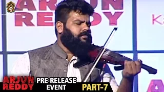 Arjun Reddy Movie Pre Release Event | Part 7 | Vijay Devarakonda | Shalini | Bhadrakali Pictures