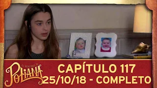 As Aventuras de Poliana | capítulo 117 - 25/10/18, completo