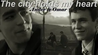 Ander & Omar | The City Holds My Heart (Ghostly Kisses)