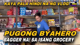 PUGONG BYAHERO ITO NA ANG BUHAY NGAYON NG BAGGER NA LANG SA GROCERY  AYAW NG MAG VLOG?