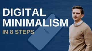 DIGITAL MINIMALISM - 8 steps towards maximum productivity!