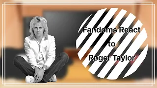 Fandoms React || 3/6 || Roger Taylor