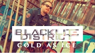 Blacklite District - Cold As Ice