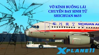 CHUYẾN BAY SINH TỬ, VỠ KÍNH BUỒNG LÁI | SHICHUAN 8633 | TAIMODELS.