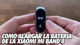 Como Alargar la Bateria de la Xiaomi Mi Band 8