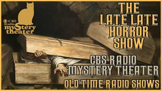 CBS Radio Mystery Theater / A Spooky Way of Things / Old Time Radio Shows All Night Long