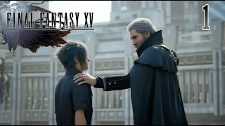 Final Fantasy XV | Ep 1 | Journey Begins