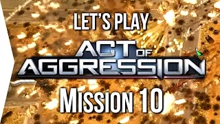 Act of Aggression Let's Play #10 ► Mexican Stand-off [Campaign] FINAL