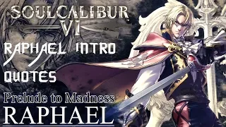 SOULCALIBUR VI - ALL RAPHAEL SOREL INTRO & QUOTES WITH MOST CHARACTERS
