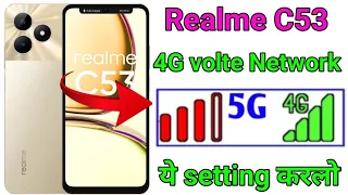 Realme C53 4G volte Network problem solve || How to solve 4g Volte Network problem Realme C53