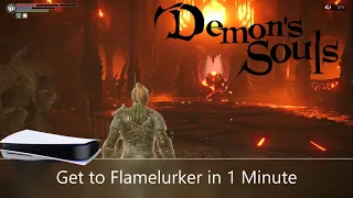 How to Get to Flamelurker in 1 Minute [Demon's Souls PS5]