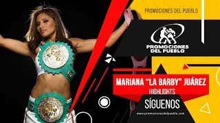 Highlights | Mariana "La Barby" Juarez