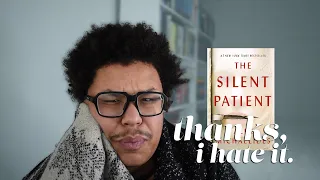 ALEX MICHAELIDES NEEDS TO BE STOPPED | the silent patient rant review