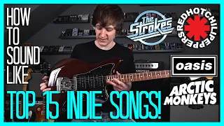 How To Sound Like TOP 15 INDIE AND ALTERNATIVE SONGS WITH ONE GUITAR!