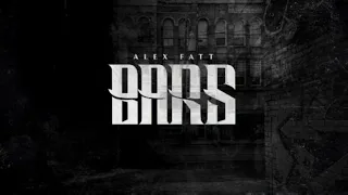 Alex Fatt - BARS III (Video Lyrics)