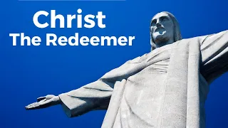 Statue of Christ the Redeemer - Seven Wonders of the Modern World