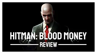 Hitman: Blood Money | Review