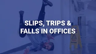 Slips, trips & falls in office | Human Focus