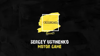 CROSSROADS - Motor game - S.Ustinenko | DS "PROSPECT"