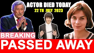 7 Famous Stars Who Died Today 22 July 2023 | Actors Died Today | celebrities who died today | R.I.P