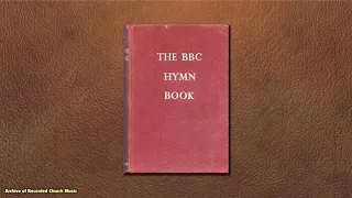Hymns from the BBC Hymn Book: St John’s Cambridge 1952 (George Guest)