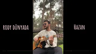 rody dünyada - Hazan (Cover) Alimert Sarıgöl