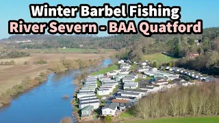 River Severn WINTER BARBEL Fishing at BAA Quatford.. RISING Water Level & BRIGHT Conditions!