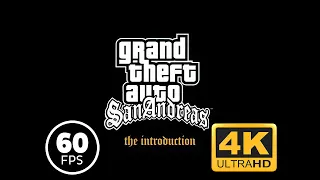 Grand Theft Auto: San Andreas - The Introduction 4k 60 FPS  (Remastered with Neural Network AI)