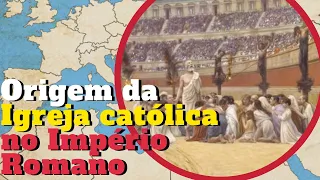 Como os Cristãos Venceram a Perseguição Romana e Criaram a Igreja Católica