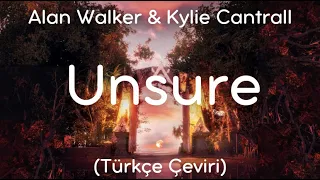 Alan Walker & Kylie Cantrall - Unsure (Türkçe Çeviri) @Alanwalkermusic @kyliecantrall