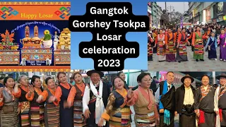 Gangtok Gorshey Tsokpa celebrated Losar 2023 in MG Marg, Gangtok Sikkim.