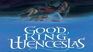 Good King Wenceslas story and Christmas Carol