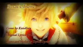 @KK - Roxas´s Theme Cover (Lyrics by Lizz)